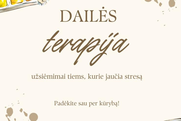 Dailės terapijos užsiėmimai patiriantiems stresą
