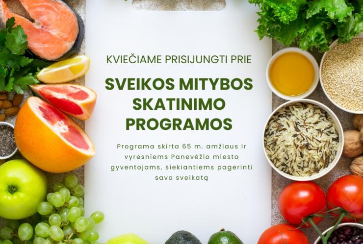 KVIEČIAME PANEVĖŽIO MIESTO VYRESNIO AMŽIAUS GYVENTOJUS DALYVAUTI SVEIKOS MITYBOS SKATINIMO PROGRAMOJE