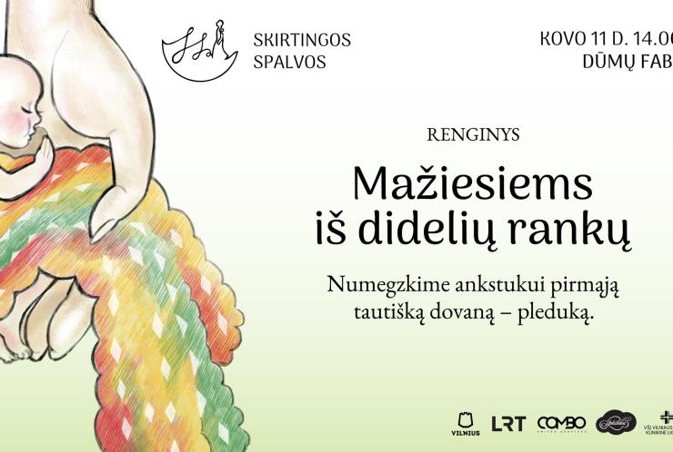 Pirmoji tautiška dovana mažyliui. Iniciatyva Skirtingos Spalvos kviečia ankstukams numegzti pledukus